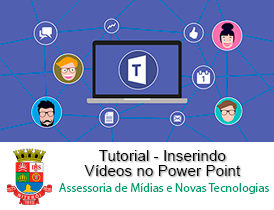 Tutorial Como inserir vídeos no Power Point